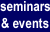 seminars and special events
